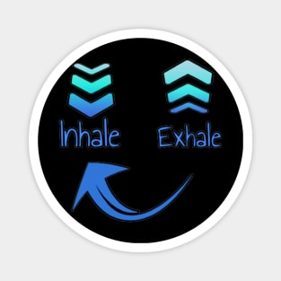 Inhale Exhale Magnet